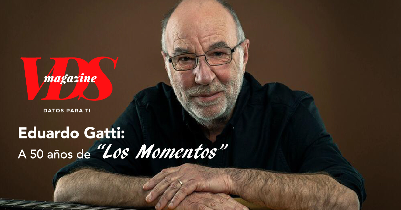 Eduardo Gatti 50 Anos De La Iconica Cancion Los Momentos Valles Del Sol Revista Datos Marketplace Servicios Chicureo